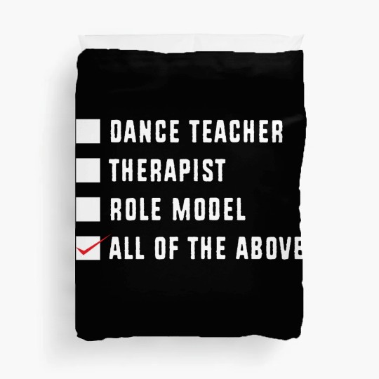 Dance Instructor Choreographer Funny Dance Teacher Duvet Covers