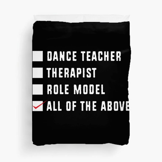 Dance Instructor Choreographer Funny Dance Teacher Duvet Covers
