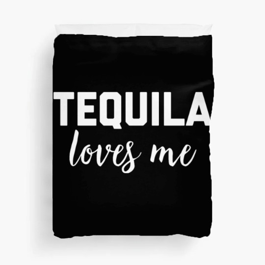 Tequila Loves Me Duvet Covers