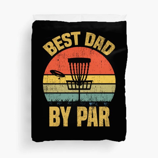 Best Dad By Par Disc Golf, Frisbee Golf Golfer Duvet Covers