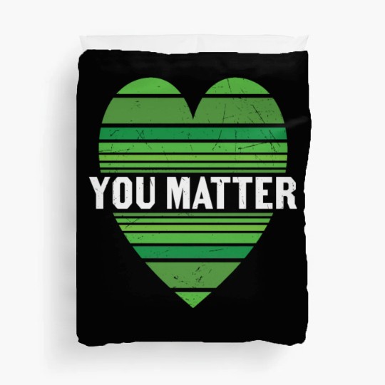 You Matter Motivational Sayings Design Duvet Covers