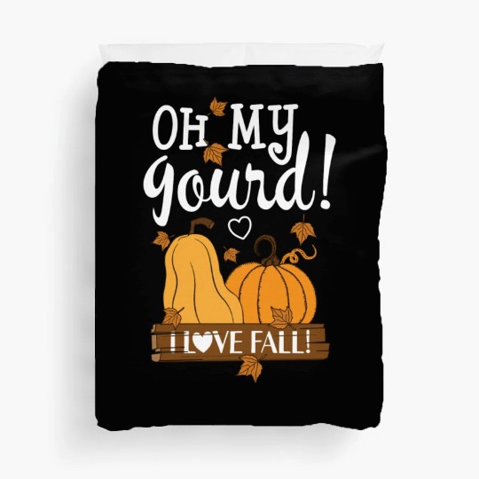 Fall Leaves Pumpkin Lovers Oh My Gourd I Love Fall Duvet Covers