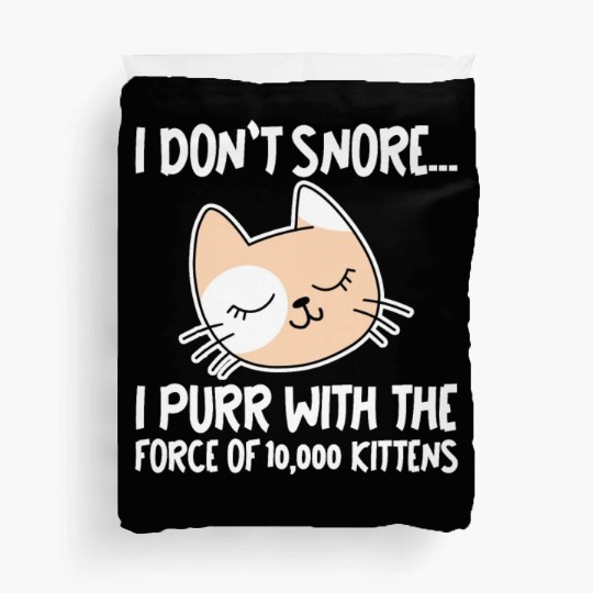 I Purr With The Force Of 10,000 Kittens 1 Duvet Covers