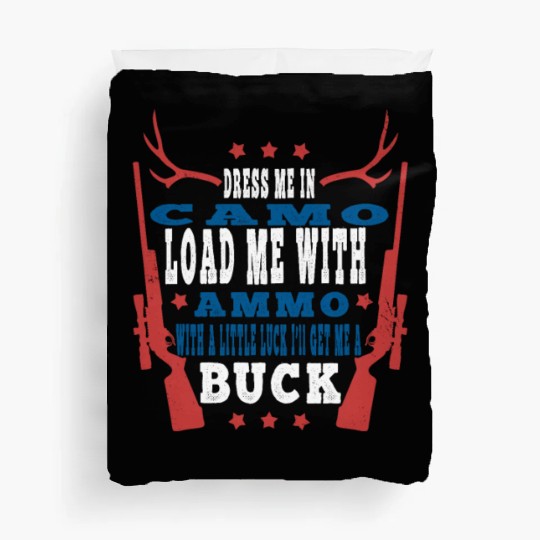 Deer Hunter : Dress In Camo Load With Duvet Covers