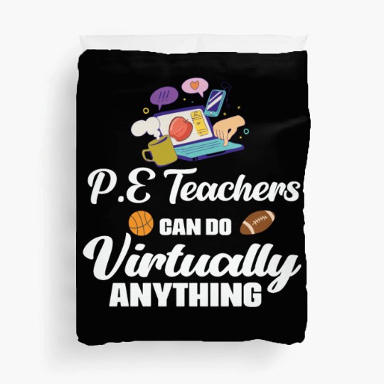 PE Teachers Virtual Phys Ed Physical Education Duvet Covers