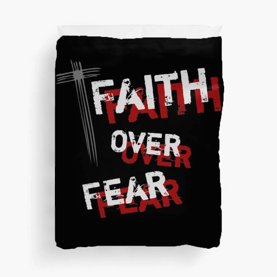 Inspirational Christian Cross Faith Over Fear Duvet Covers