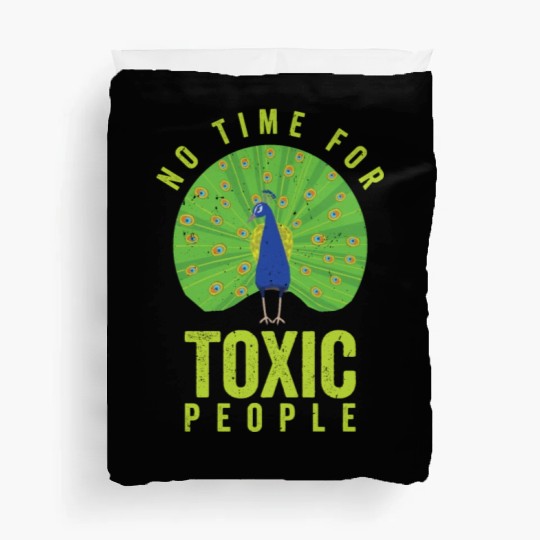 Peacock Positivity Peacock Fan Toxic People Nature Duvet Covers
