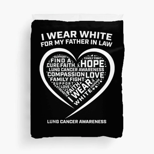 Dad I Wear White For My Father In Law Lung Cancer Duvet Covers