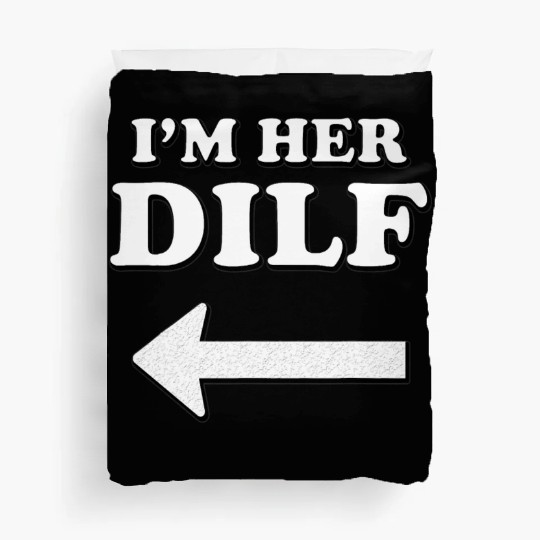 I m her DILF w Arrow Married Groom Boyfriend Husba Duvet Covers