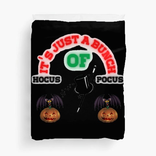It's Just A Bunch Of Hocus Pocus Duvet Covers