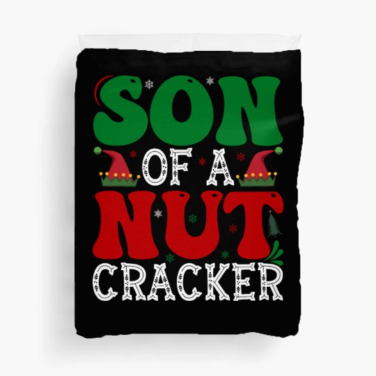 Son of a nut cracker Funny Christmas Duvet Covers