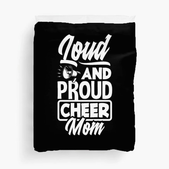 Loud And Proud Cheer Mom Cheerleading Mom Duvet Covers