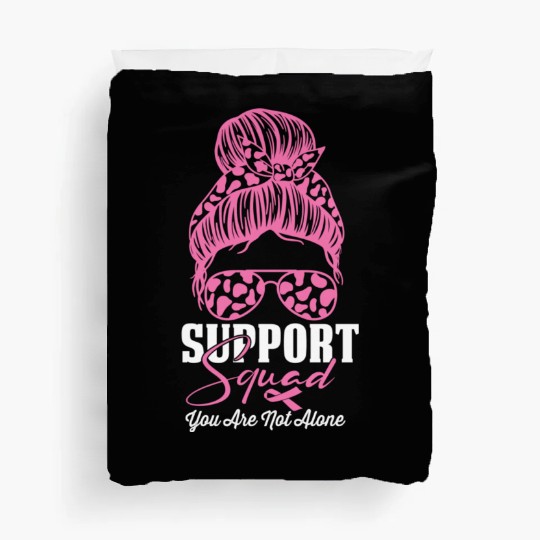support squad you are not alone Duvet Covers