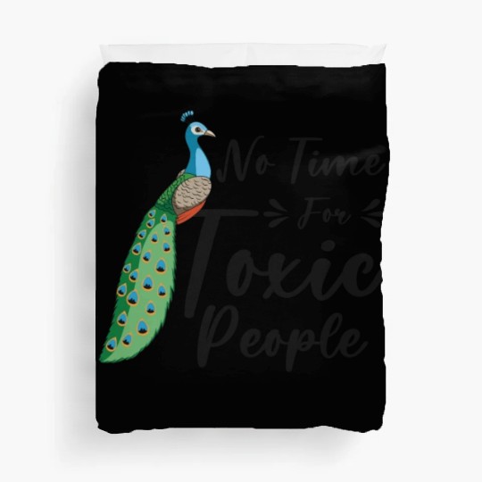 Peacock Positivity Peacock Fan Toxic People Nature Duvet Covers