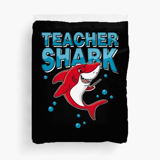 Teacher shark .. school student lessons enrollment Duvet Covers