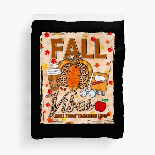 Fall Vibes And That Teacher Life Bleached Duvet Covers