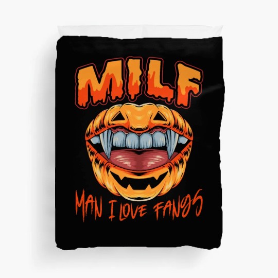 MILF Man I Love Fangs Funny gift Halloween Vampire Duvet Covers