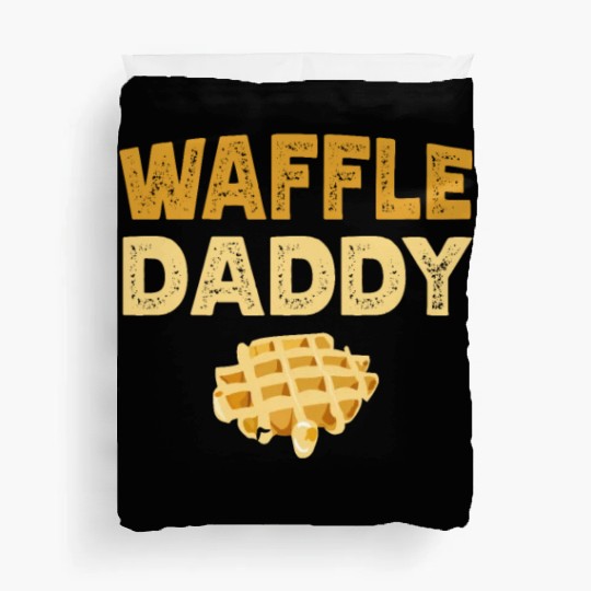Waffle Daddy Food Waffle Whisperer Fathers Day Duvet Covers