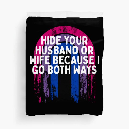 I Go Both Ways Bisexual LGBTQ Bi Pride Sarcastic Duvet Covers