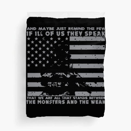 The Monsters And The Weak US Army Veteran Duvet Covers