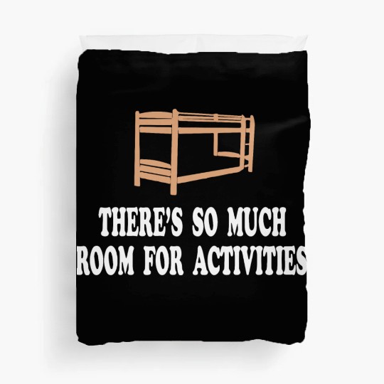 There s So Much Room For Activities Step Brothers Duvet Covers