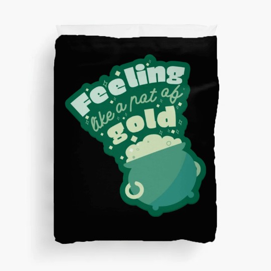 feeling like a pot of gold Duvet Covers