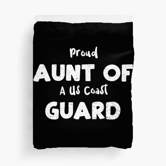Proud Aunt Of A Us Coast Guard Duvet Covers