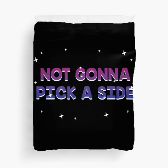 Not Gonna Pick a Side Bisexual LGBTQ Bi Pride Duvet Covers