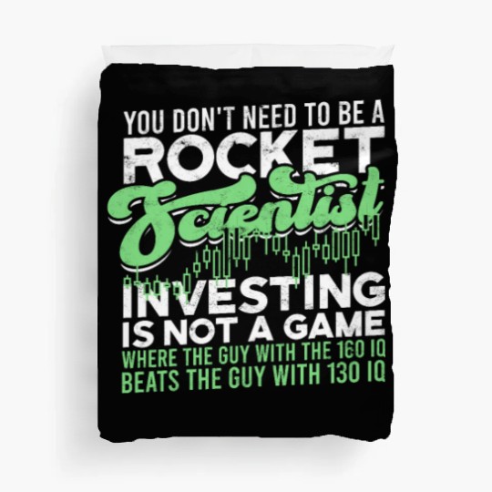 You don't need to be a rocket scientist. Duvet Covers