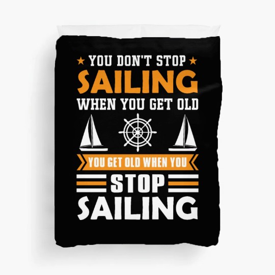 Sailor Sailing Age Retirement Saying Duvet Covers