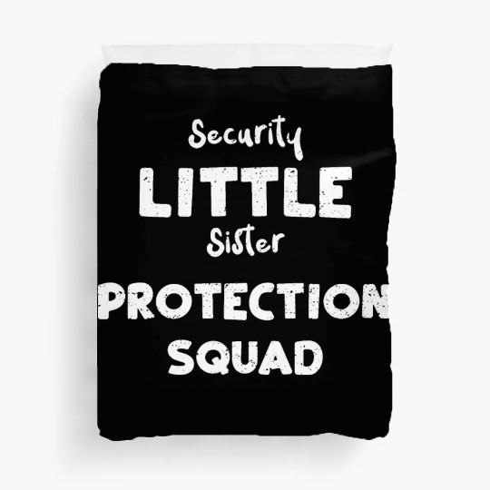 Security Little Sister Protectio... Duvet Covers