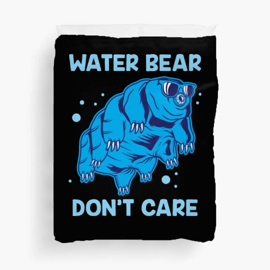 Water Bear Don't Care Tardigrade Microbiology Gift Duvet Covers