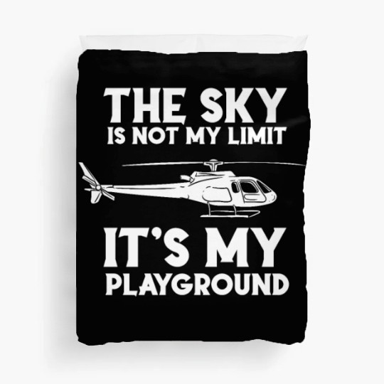 The Sky Is Not My Limit Ist My Playground Duvet Covers
