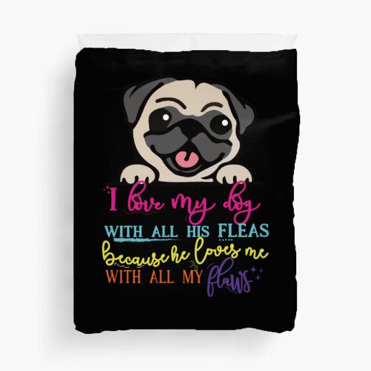 For dog lovers exclusive design with cute phrase Duvet Covers