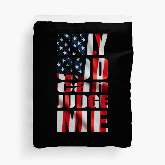 Only God can Judge Me usa Duvet Covers