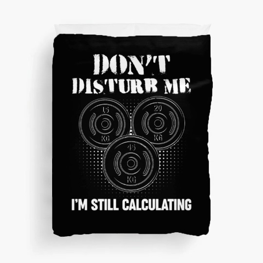 Funny Gym Workout Quote Weightlifting Duvet Covers