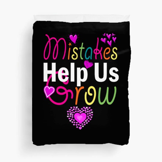 Mistakes Help Us Grow Back To School Motivational Duvet Covers