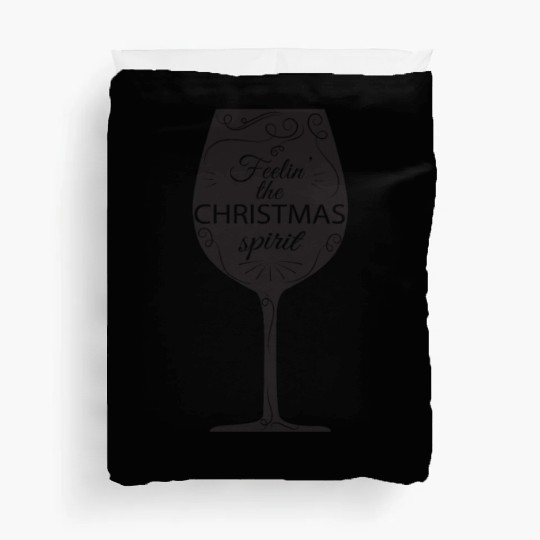 Christmas Drinking Wine, Beer, and Liquor Feelin' Duvet Covers