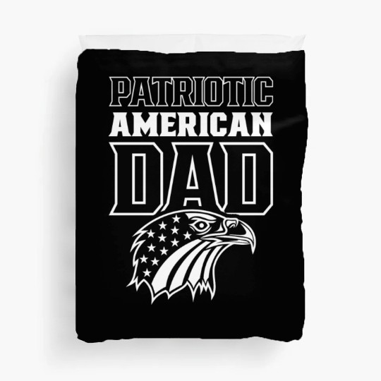 Patriotic American Dad Patriot US USA Duvet Covers