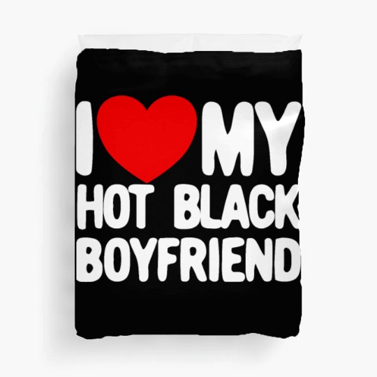 I Love My Hot Black Boyfriend Red Heartmatching co Duvet Covers