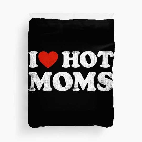 I Heart Hot Moms Y2K Adult Humor Distressed I Duvet Covers