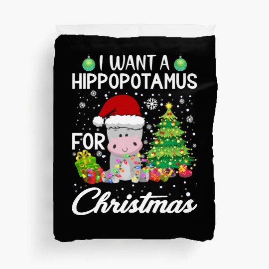 I Want A Hippopotamus For Christmas Hippo Duvet Covers