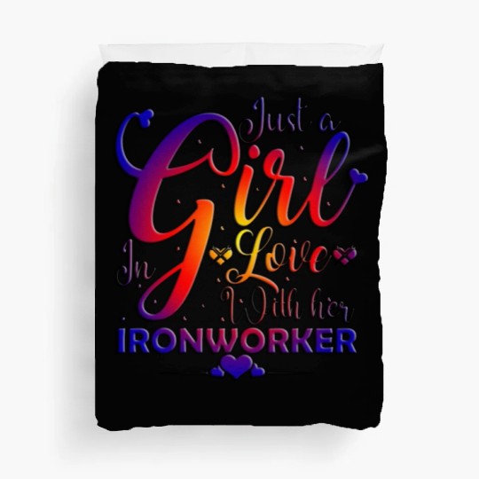 Just A Girl In Love With Her Ironworker Duvet Covers