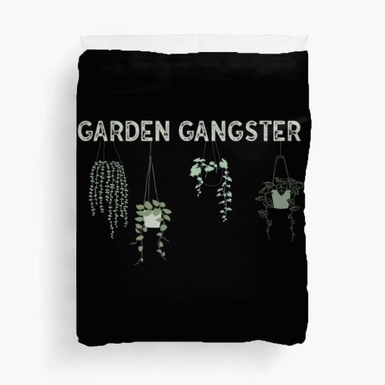 Garden Gangster Flower Enthusiast Duvet Covers