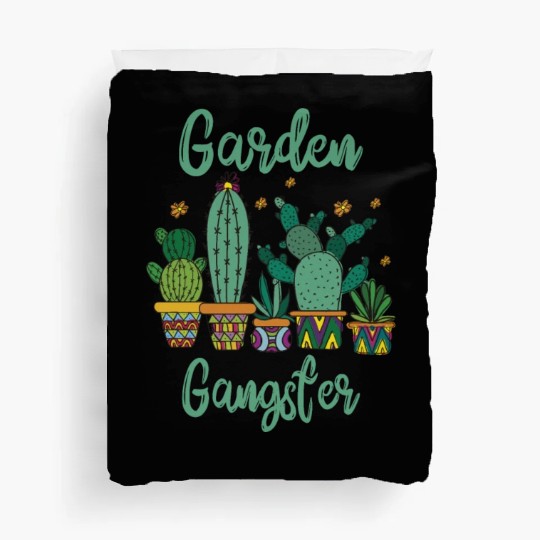 Garden Gangster Flower Enthusiast Duvet Covers