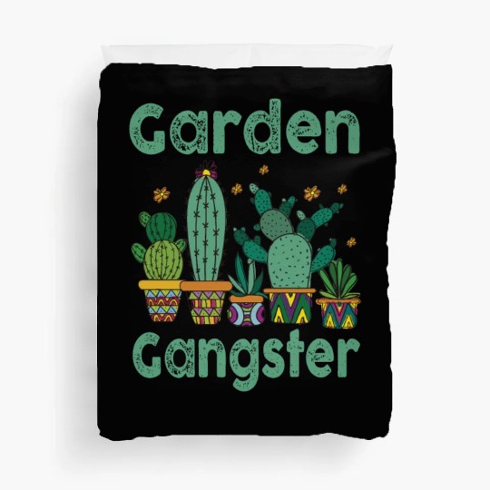 Garden Gangster Flower Enthusiast Duvet Covers