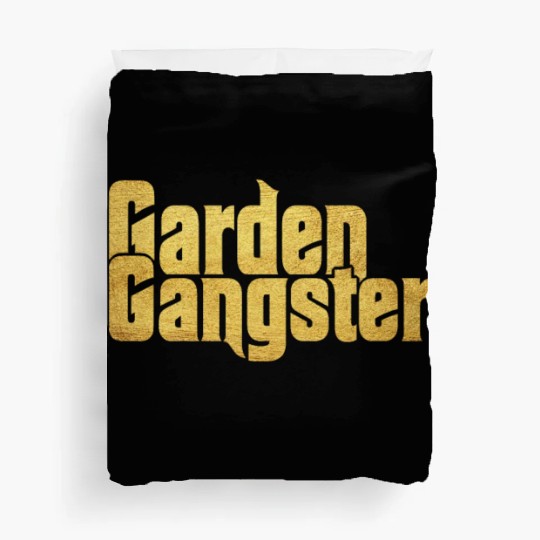 Garden Gangster Flower Enthusiast Duvet Covers