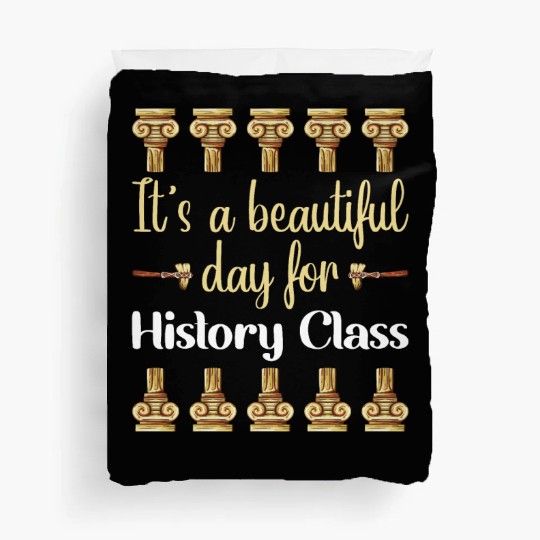 I Teach History Teacher Duvet Covers