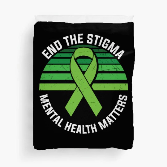 End The Stigma Mental Health Matters Duvet Covers