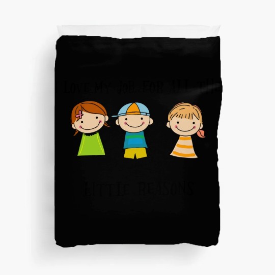 New I Love My Job For All The Little Reasons Duvet Covers